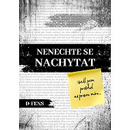 Nenechte se nachytat - D-FENS