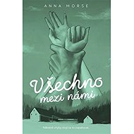 Všechno mezi námi - 