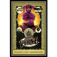 Trampoty páně Thompsonovy - Jules Verne