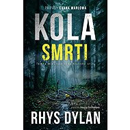 Kola smrti - Rhys Dylan
