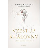 Vzestup královny - Marie Niehoff