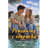Prázdniny v zooparku - Šárka Hieková