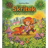 Skřítek a šťastný domov - Kateřina Miler