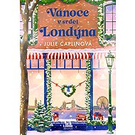 Vánoce v srdci Londýna - Julie Caplin