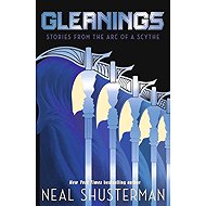 Gleanings - Neal Shusterman