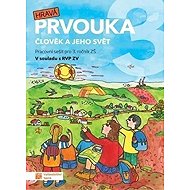 Hravá prvouka 3 - pracovní sešit - Irena Juchelková  Jovanka Rybová  Tomáš Koten