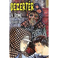 Dezertér v domě - Džundži Itó