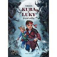 Nibojs Kuba a Luky - Snové světy - Milan Matura