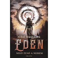 Eden - Mezi zemí a nebem - 