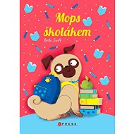 Mops školákem - Bella Swift