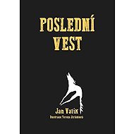 Poslední Vest - Jan Valík