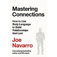 Mastering Connections - Joe Navarro