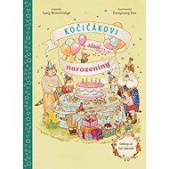 Kočičákovi slaví narozeniny - Lucy Brownridge