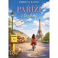 Paříži s láskou - Rebecca Raisin