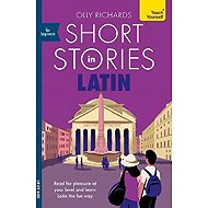 Short Stories in Latin for Beginners - Olly Richards