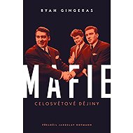 Mafie - Celosvětové dějiny - 