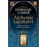 Alchymie tajemství - Stephanie Garber