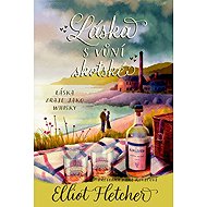 Láska s vůní skotské - Elliot Fletcher