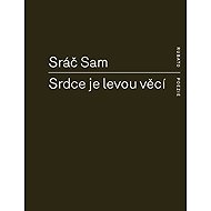 Srdce je levou věcí - 