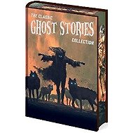Classic Ghost Stories Collection - Guy de Maupassant