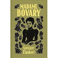 Madame Bovary - Gustave Flaubert