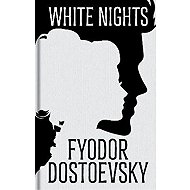 White Nights and Other Stories - Fjodor Michajlovič Dostojevskij