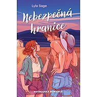 Nebezpečná hranice (Ranč Rebel Blue 3) - Lyla Sage