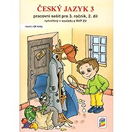 Český jazyk 3, 2. díl (PS) - nová řada RVP - Alena Bára Doležalová  Lenka Bičanová