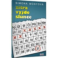 Zítra vyjde slunce - Simona Monyová