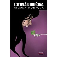 Citová divočina - Simona Monyová