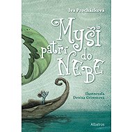 Myši patří do nebe - Iva Procházková