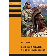 Old Surehand - Ve Skalistých horách - Karl May