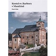 Kostel sv. Barbory v Manětíně - Pavel Vlček