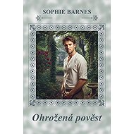 Ohrožená pověst - Sophie Barnes