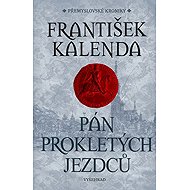 Pán prokletých jezdců - František Kalenda