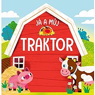 Já a můj traktor - 