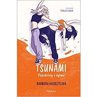 Tsunami - Prázdniny v rytmu - Barbora Vajsejtlová