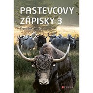 Pastevcovy zápisky 3 - František Groessl