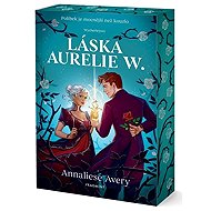 Láska Aurelie W. - Annaliese Avery