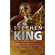 Nikdy neuhni (slovensky) - Stephen King