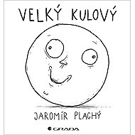 Velký kulový - Jaromír Plachý