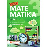 Hravá matematika 3 - učebnice 2. díl - Ivona Špačková  Martina Hubková  Zuzana Švihlová