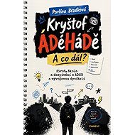 Kryštof ÁDéHáDě - A co dál? - Pavlína Brzáková