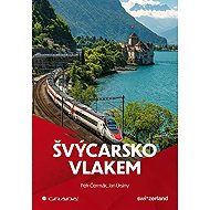 Švýcarsko vlakem - Petr Čermák