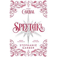 Spektákl - Stephanie Garber