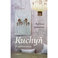 Kuchyň - Banana Yoshimoto