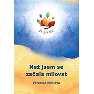 Než jsem se začala milovat - 