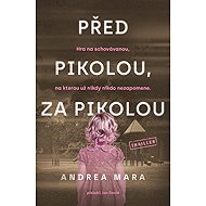 Před pikolou, za pikolou - Andrea Mara