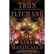 Trůn zlých snů - Kerri Maniscalco