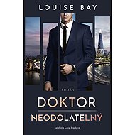 Doktor Neodolatelný - Louise Bay